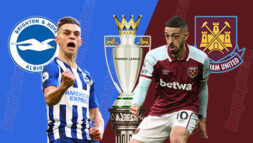 SOI KÈO NHA: BRIGHTON VS WEST HAM, 22H00 - 22/05