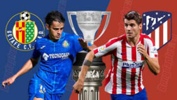 SOI KÈO LA LIGA: GETAFE VS ATLETICO MADRID, 00H30 - 16/08