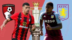 SOI KÈO NHA: BOURNEMOUTH VS ASTON VILLA, 21H00 - 06/08