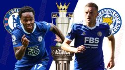 SOI KÈO NHA: CHELSEA VS LEICESTER, 21H00 - 27/08