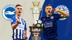 SOI KÈO NHA: BRIGHTON VS LEICESTER, 20H00 - 04/09