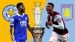 SOI KÈO NHA: LEICESTER VS ASTON VILLA, 21H00 - 10/09