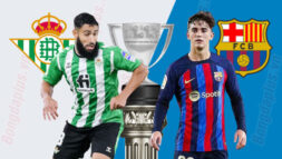 Soi kèo La Liga: Betis vs Barcelona, 03h00 - 02/02