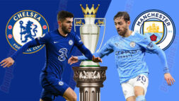 SOI KÈO NHA: CHELSEA VS MANCHESTER CITY, 03H00 - 06/01